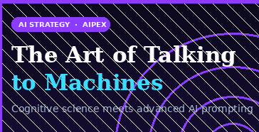 The Art of Talking to Machines